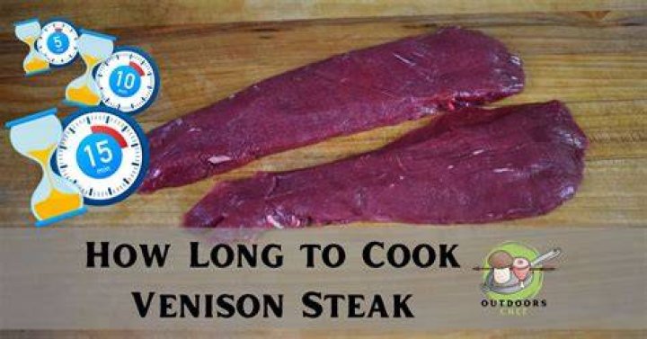 How long do you cook venison steaks?